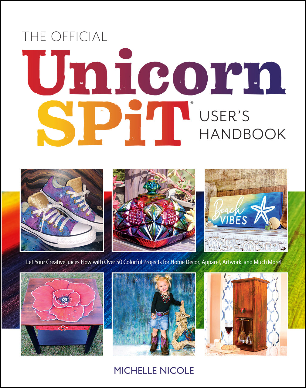 The Official Unicorn Spit Users Handbook