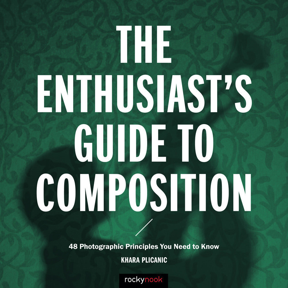 The Enthusiast's Guide to Composition